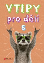Vtipy pro děti 6 - Humor, satira a komedie Vtipy pro děti 6