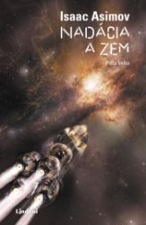 Nadácia a Zem - Isaac Asimov - Fantasy a sci-fi Nadácia a Zem