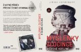 Myšlenky zločince v české kotlině - Historické romány Myšlenky zločince v české kotlině
