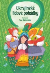 Ukrajinské lidové pohádky Ukrajinské lidové pohádky