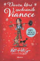 Dievča, ktoré zachránilo Vianoce - Matt Haig - Pro děti a mládež Dievča, ktoré zachránilo Vianoce