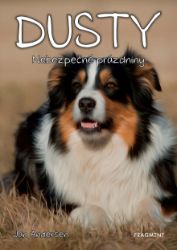 Dusty 5: Nebezpečné prázdniny - Pro děti a mládež Dusty 5: Nebezpečné prázdniny