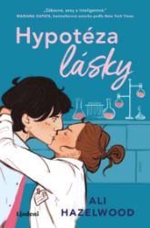 Hypotéza lásky - Ali Hazelwood - Romány Hypotéza lásky