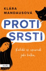 Proti srsti - Romány Proti srsti
