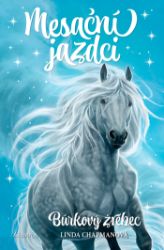 Mesační jazdci 2 Búrkový žrebec - Pro děti a mládež Mesační jazdci 2 Búrkový žrebec