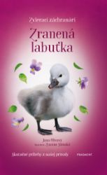 Zvierací záchranári - Zranená labuťka - Pro děti a mládež Zvierací záchranári - Zranená labuťka