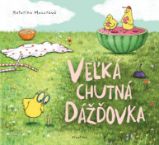 Veľká chutná dážďovka - Pro děti a mládež Veľká chutná dážďovka