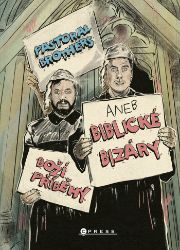 Boží příběhy aneb Biblické bizáry od Pastoral Brothers Boží příběhy aneb Biblické bizáry od Pastoral Brothers