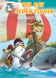 Bol raz jeden človek - Vikingovia Bol raz jeden človek - Vikingovia