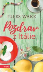 Pozdrav z Itálie - Romány Pozdrav z Itálie
