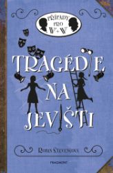 Tragédie na jevišti - Pro děti a mládež Tragédie na jevišti