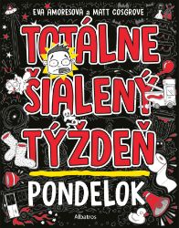 Totálne šialený týždeň - Pondelok - Pro děti a mládež Totálne šialený týždeň - Pondelok