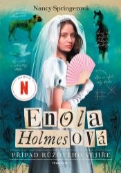Enola Holmesová - Případ růžového vějíře - Pro děti a mládež Enola Holmesová - Případ růžového vějíře