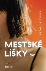 Mestské líšky - Romány Mestské líšky