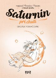 Saturnin při chuti - Zdeněk Jirotka,Miroslav Macek - Romány Saturnin při chuti
