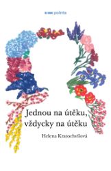 Jednou na útěku, vždycky na útěku Jednou na útěku, vždycky na útěku