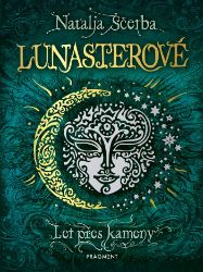 Lunasterové - Let přes kameny Lunasterové - Let přes kameny