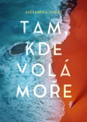 Tam, kde volá moře Tam, kde volá moře