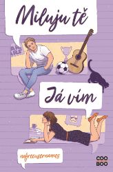 Miluju tě. Já vím Miluju tě. Já vím