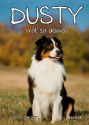 Dusty 3: Vráť sa domov - Pro děti a mládež Dusty 3: Vráť sa domov