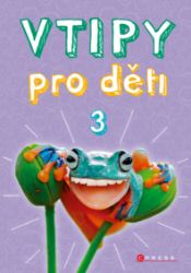 Vtipy pro děti 3 Vtipy pro děti 3