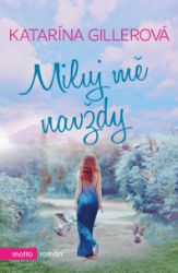 Miluj mě navždy Miluj mě navždy