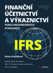 Finanční účetnictví a výkaznictví podle mezinárodních standardů IFRS - Ekonomie a finance Finanční účetnictví a výkaznictví podle mezinárodních standardů IFRS