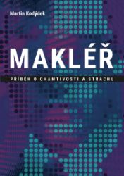 Makléř - Martin Kodýdek - Povídky a novely Makléř