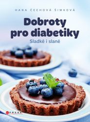 Dobroty pro diabetiky - Kuchařky Dobroty pro diabetiky