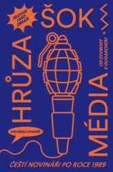 Šok! Hrůza! Média! Šok! Hrůza! Média!