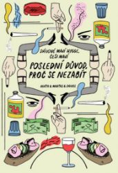 Poslední důvod, proč se nezabít - Humor, satira a komedie Poslední důvod, proč se nezabít