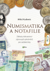 Numismatika a notafilie - Hobby a volný čas Numismatika a notafilie