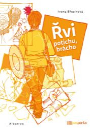 Řvi potichu, brácho Řvi potichu, brácho