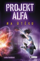 Projekt Alfa - Na útěku - Pro děti a mládež Projekt Alfa - Na útěku