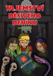 Tajemství děsivého deníku - Pro děti a mládež Tajemství děsivého deníku
