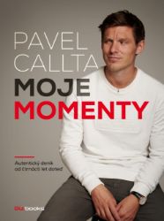 Pavel Callta: Moje momenty Pavel Callta: Moje momenty