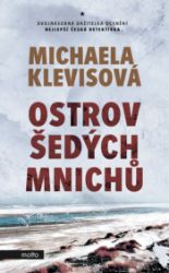 Ostrov šedých mnichů - Michaela Klevisová - Krimi a detektivky Ostrov šedých mnichů