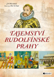 Tajemství rudolfínské Prahy - Pro děti a mládež Tajemství rudolfínské Prahy
