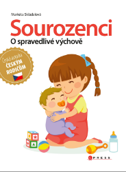 Sourozenci - o spravedlivé výchově Sourozenci - o spravedlivé výchově