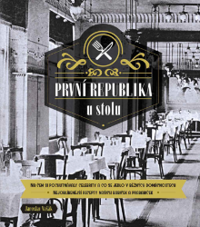 První republika u stolu První republika u stolu