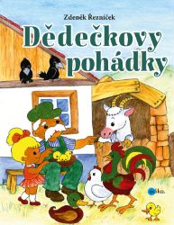 Dědečkovy pohádky - Zdeněk Řezníček - Pro děti a mládež Dědečkovy pohádky