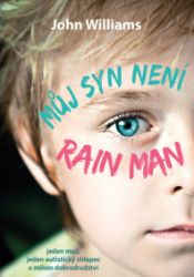 Můj syn není Rain Man Můj syn není Rain Man