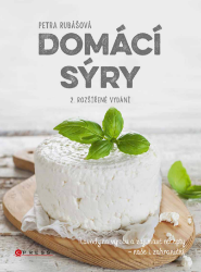 Domácí sýry, 2. rozšířené vydání Domácí sýry, 2. rozšířené vydání