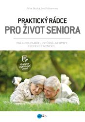 Praktický rádce pro život seniora Praktický rádce pro život seniora