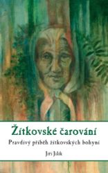 Žítkovské čarování - Zdravotnická a lékařská literatura e-knihy Žítkovské čarování