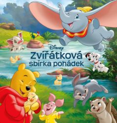 Disney - Zvířátková sbírka pohádek - kolektiv autorů - Pro děti a mládež Disney - Zvířátková sbírka pohádek