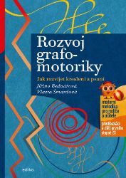 Rozvoj grafomotoriky Rozvoj grafomotoriky