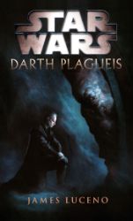Star Wars - Darth Plagueis Star Wars - Darth Plagueis