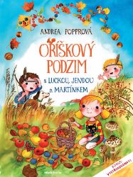 Oříškový podzim s Luckou, Jendou a Martínkem Oříškový podzim s Luckou, Jendou a Martínkem