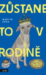 Zůstane to v rodině Zůstane to v rodině